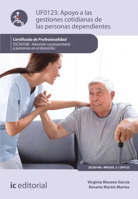 Virginia Moreno Garcia, Rosario Martin Martos - Apoyo a las gestiones cotidianas de las personas dependientes. SSCS0108, E-bok. Tillgänglighet: Lägg i varukorg