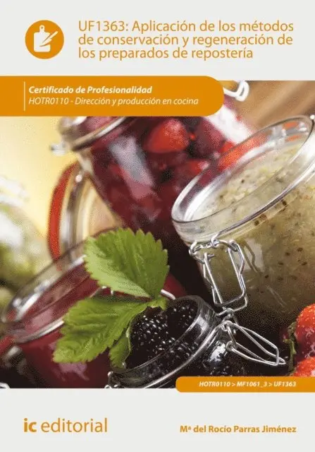 Aplicación de los métodos de conservación y regeneración de los preparados de repostería. HOTR0110
