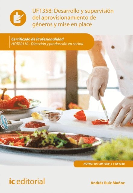 Andres Ruiz Munoz - Desarrollo y supervisión del aprovisionamiento de géneros y mise en place. HOTR0110, E-bok. Tillgänglighet: Lägg i varukorg