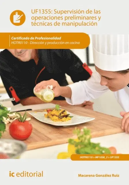 Macarena Gonzalez Ruiz - Supervisión de las operaciones preliminares y técnicas de manipulación. HOTR0110, E-bok. Tillgänglighet: Lägg i varukorg