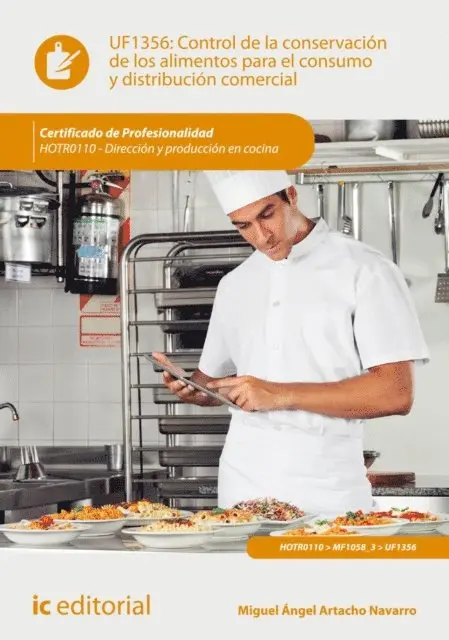 Miguel Angel Artacho Navarro - Control de la conservación de los alimentos para el consumo y distribución comercial. HOTR0110, E-bok. Tillgänglighet: Lägg i varukorg