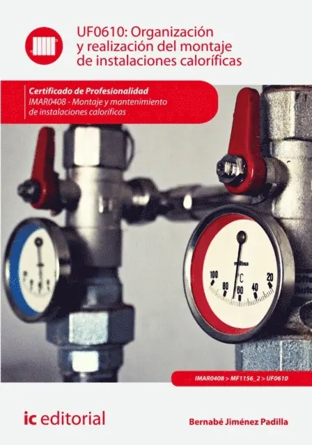 Bernabe Jimenez Padilla - Organización y realización del montaje de instalaciones caloríficas. IMAR0408, E-bok. Tillgänglighet: Lägg i varukorg