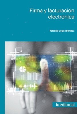 Yolanda López Benítez - Firma y facturación electrónica, Häftad