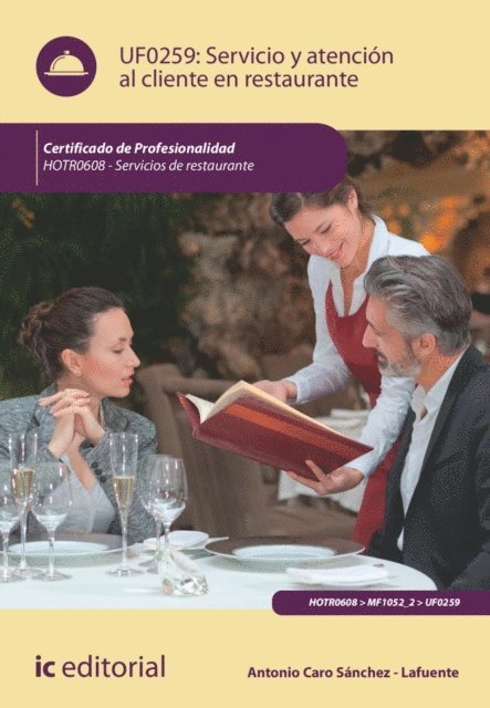 Antonio Caro Sanchez-Lafuente - Servicio y atención al cliente en restaurante. HOTR0608, E-bok. Tillgänglighet: Lägg i varukorg