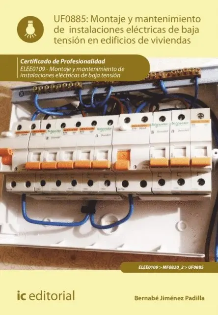 Bernabe Jimenez Padilla - Montaje y mantenimiento de instalaciones eléctricas de baja tensión en edificios de viviendas. ELEE0109, E-bok. Tillgänglighet: Lägg i varukorg