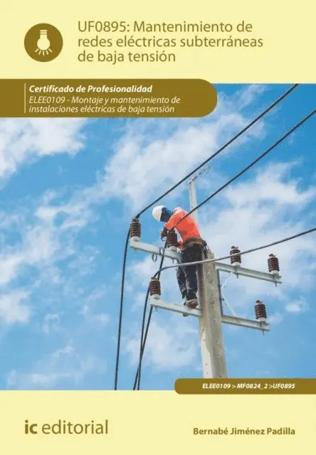 Bernabe Jimenez Padilla - Mantenimiento de redes eléctricas subterráneas de baja tensión. ELEE0109, E-bok. Tillgänglighet: Lägg i varukorg