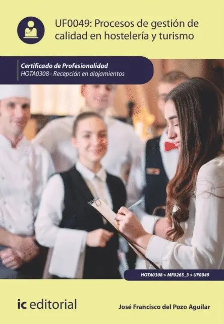 Jose Francisco del Pozo Aguilar - Procesos de gestión de calidad en hostelería y turismo. HOTA0308, E-bok. Tillgänglighet: Lägg i varukorg