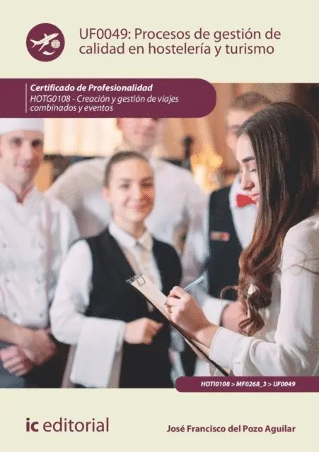 Jose Francisco del Pozo Aguilar - Procesos de gestión de calidad en hostelería y turismo. HOTG0108, E-bok. Tillgänglighet: Lägg i varukorg