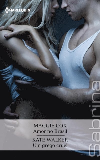 Kate Walker, Maggie Cox - Amor no brasil  - Um grego cruel, E-bok