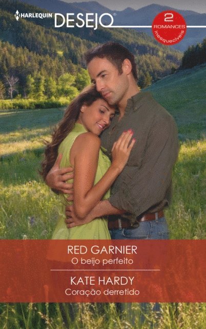 Kate Hardy, Red Garnier - O beijo perfeito - Coração derretido, E-bok