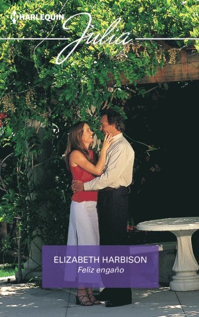 Elizabeth Harbison - Feliz engaño, E-bok