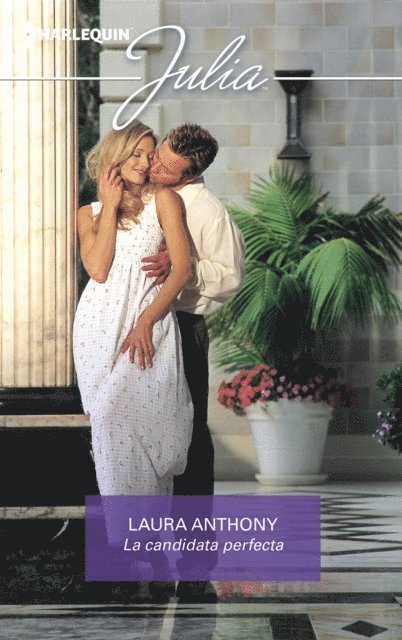 Laura Anthony - La candidata perfecta, E-bok