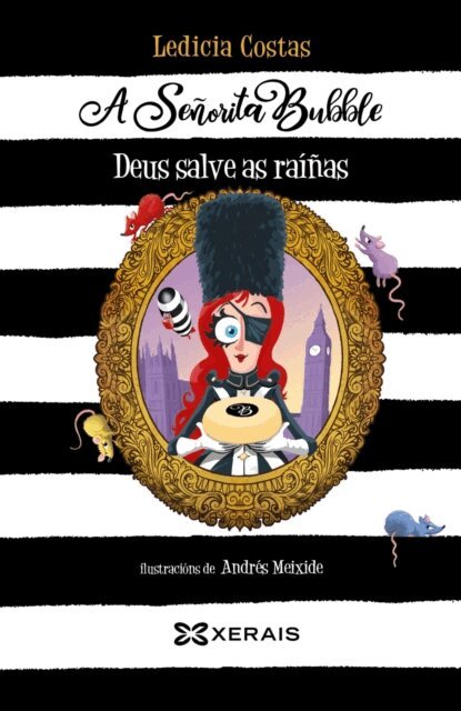 Ledicia Costas - Senorita Bubble. Deus salve as rainas, E-bok