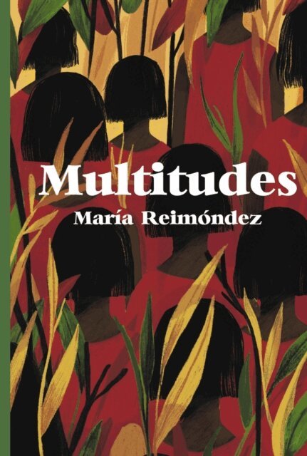Maria Reimondez - Multitudes, E-bok