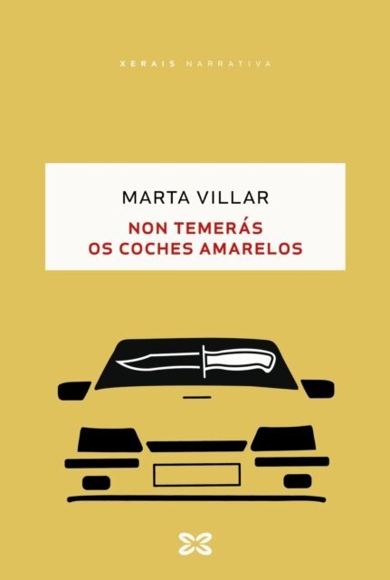 Marta Villar - Non temeras os coches amarelos, E-bok
