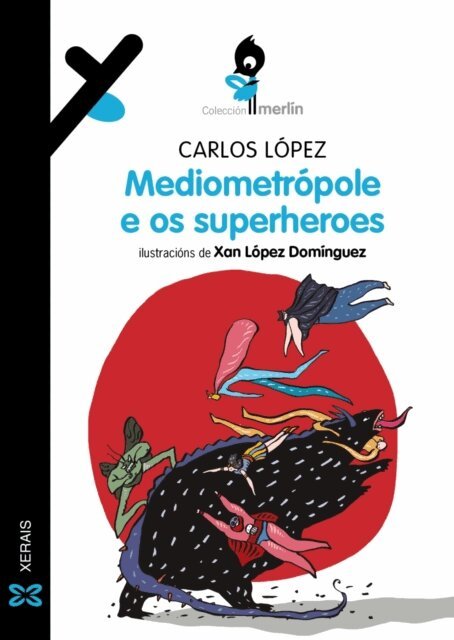 Carlos Lopez - Mediometropole e os superheroes, E-bok