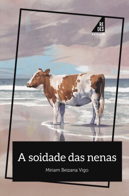 Miriam Beizana Vigo - A soidade das nenas, E-bok