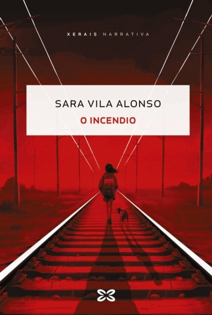 Sara Vila Alonso - O incendio, E-bok
