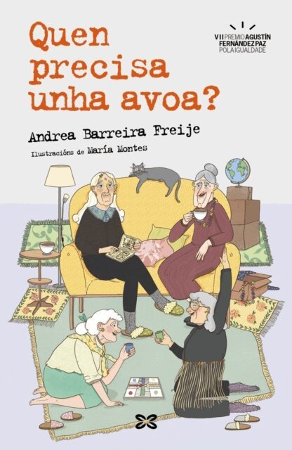 Andrea Barreira Freije - Quen precisa unha avoa?, E-bok