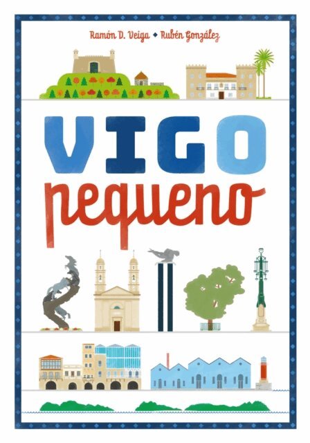 Ramon D. Veiga - Vigo pequeno, E-bok