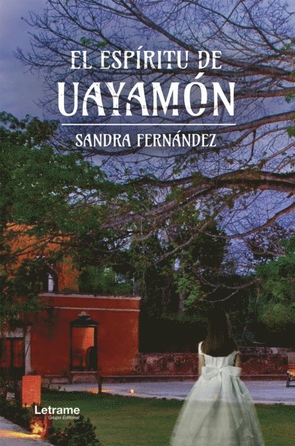 Sandra Fernandez - El espíritu de Uayamon, E-bok