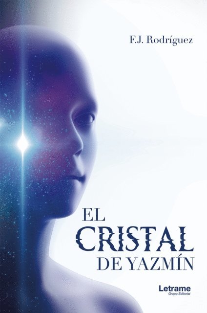 F. J. Rodriguez - El cristal de Yazmín, E-bok