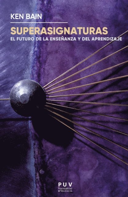 Ken Bain - Superasignaturas, E-bok