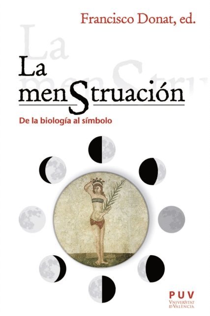 AAVV, Francisco Donat - La menstruacion: de la biologia al simbolo, E-bok