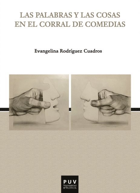 Evangelina Rodriguez Cuadros - Las palabras y las cosas en el corral de comedias, E-bok