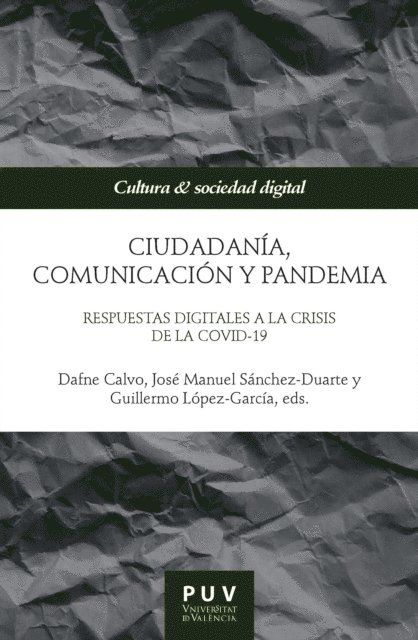 AAVV, Guillermo Lopez-Garcia, Jose Manuel Sanchez-Duarte, Dafne Calvo - Ciudadanía, comunicación y pandemia, E-bok