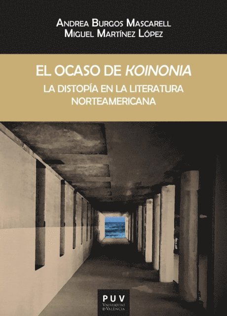 Miguel Martinez Lopez, Andrea Burgos Mascarell - El ocaso de 'koinonia', E-bok