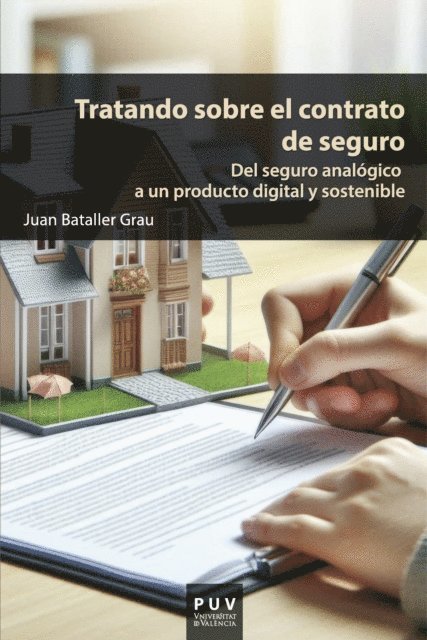 Juan Bataller Grau - Tratando sobre el contrato de seguro, E-bok