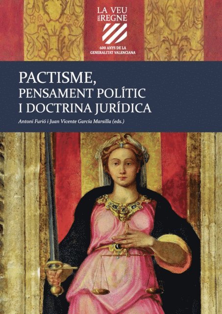 Autores Varios, Juan Vicente Garcia Marsilla, Antoni Furio - Pactisme, pensament polític i doctrina jurídica, E-bok