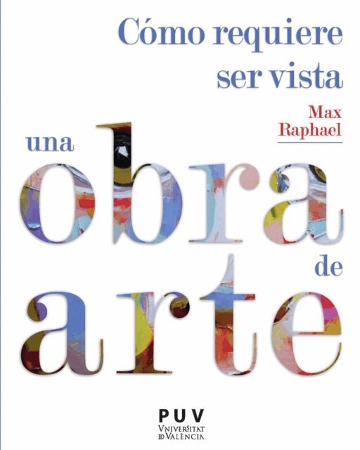 Max Raphael - Cómo requiere ser vista una obra de arte, E-bok