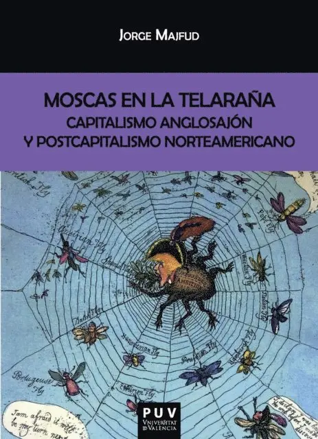 Jorge Majfud - Moscas en la telaraña, E-bok. Tillgänglighet: Lägg i varukorg