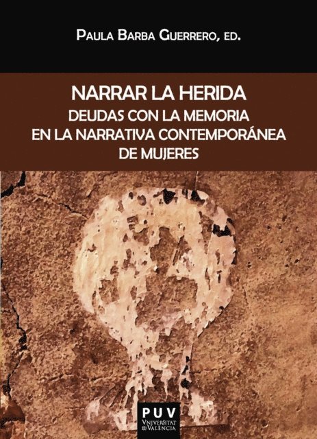 Autores Varios, Paula Barba Guerrero - Narrar la herida, E-bok. Tillgänglighet: Lägg i varukorg