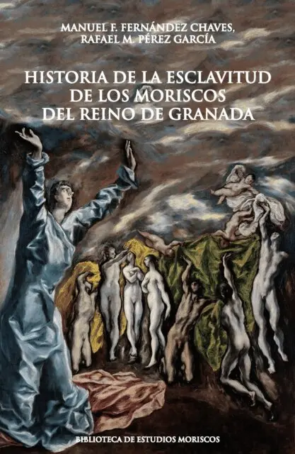 Rafael M. Perez Garcia, Manuel F. Fernandez Chaves - Historia de la esclavitud de los moriscos del reino de Granada, E-bok. Tillgänglighet: Lägg i varukorg