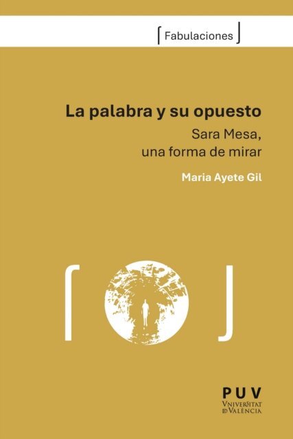 Maria Ayete Gil - La palabra y su opuesto, E-bok