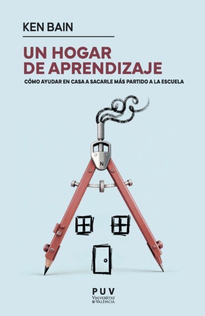 Ken Bain - Un hogar de aprendizaje, E-bok