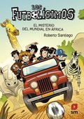 Los Futbolÿsimos 22. El misterio del mundial de ÿfrica