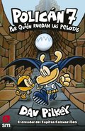 Policán 7. Por quién ruedan las pelotas