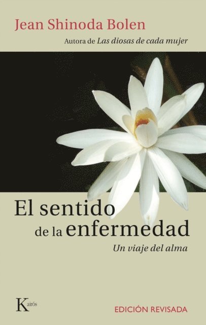 Jean Shinoda Bolen - El sentido de la enfermedad, E-bok