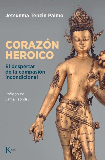 Jetsunma Tenzin Palmo - Corazón heroico, E-bok