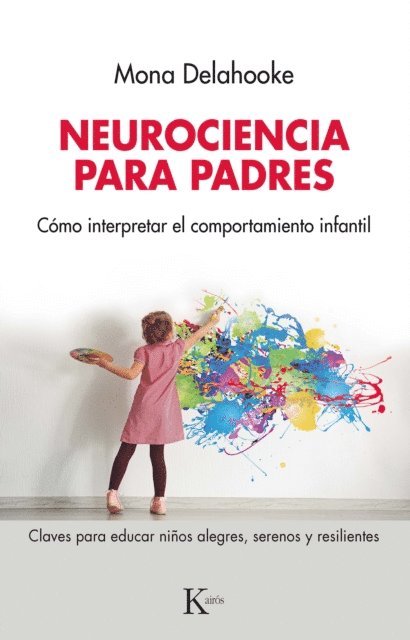 Mona Delahooke - Neurociencia para padres, E-bok
