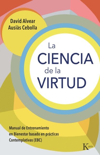 Ausias Cebolla, David Alvear - La ciencia de la virtud, E-bok
