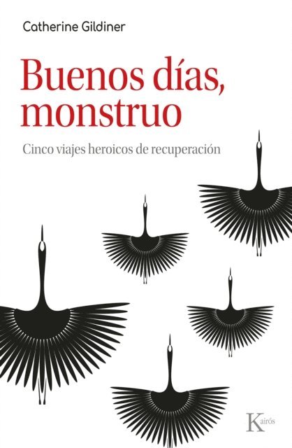 Catherine Gildiner - Buenos días, monstruo, E-bok