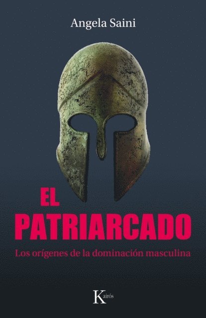 Angela Saini - El patriarcado, E-bok