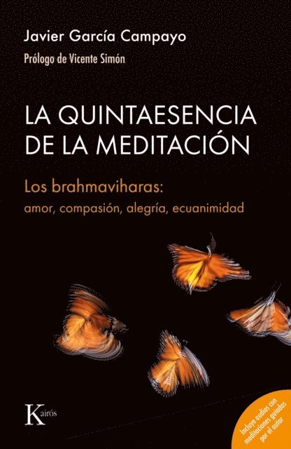 Javier Garcia Campayo - La quintaesencia de la meditación, E-bok