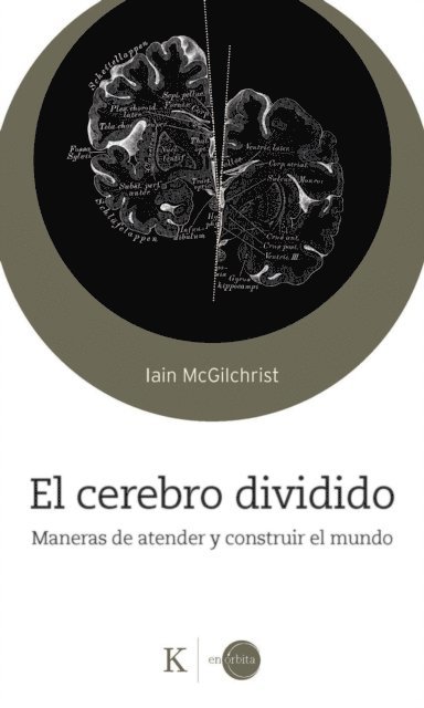 Iain McGilchrist - El cerebro dividido, E-bok