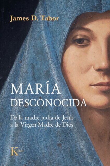 James D. Tabor - Maria desconocida, E-bok